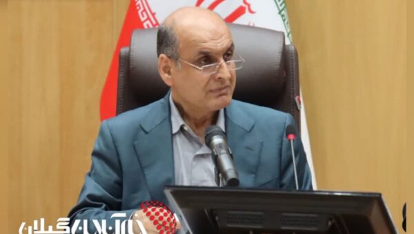 استاندارگیلان: فرصت ۲۵۰ میلیون دلاری مرزنشینان گیلان نباید ۲۰ سال دیگر هم معطل بماند